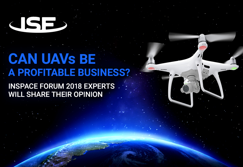 Can UAVs be a profitable business? InSpace Forum 2018 experts will share their opinion