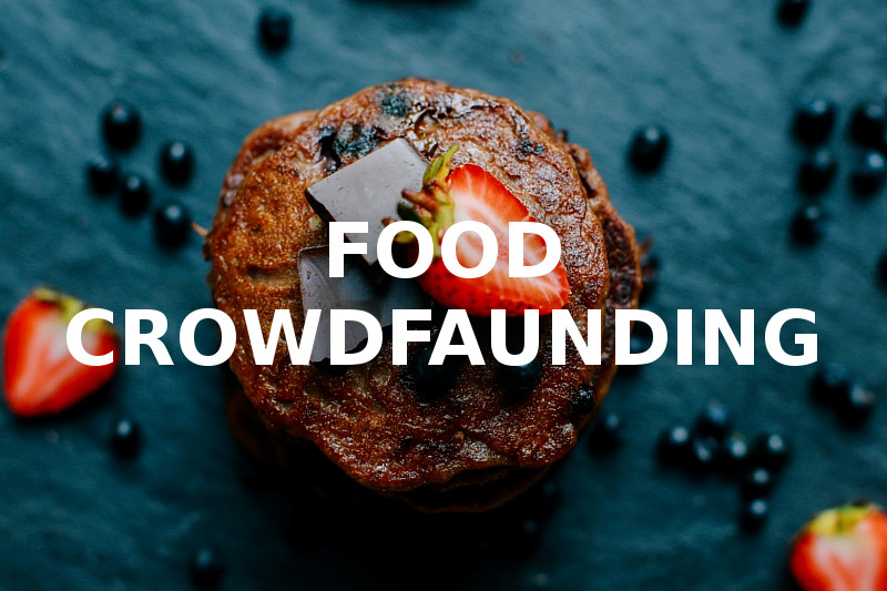 4 ideas for food crowdfunding