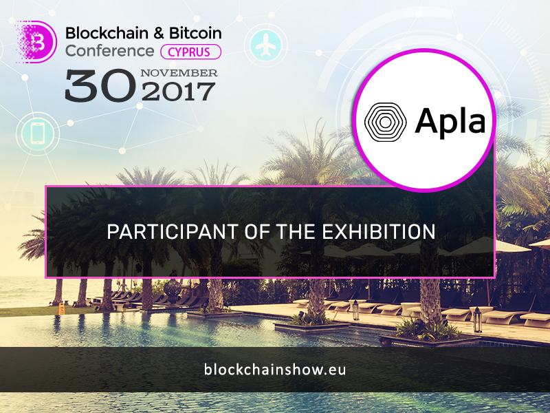 Apla will present their products in the exhibition area of Blockchain & Bitcoin Conference Cyprus 