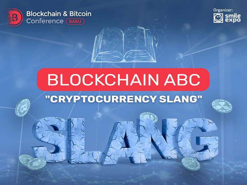 BLOCKCHAIN ABC "Cryptocurrency slang"