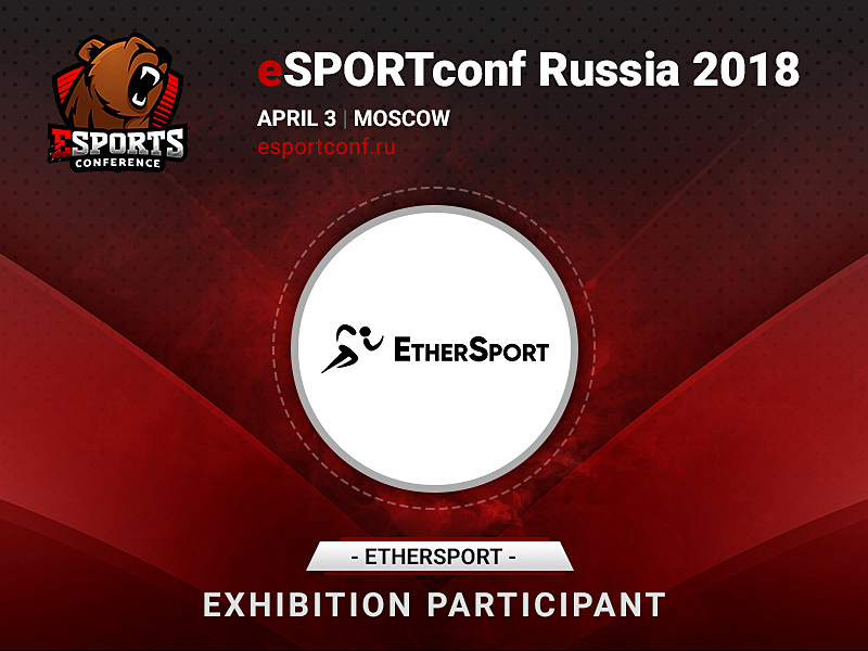 Blockchain platform EtherSport will become a participant of eSPORTconf Russia exhibition area