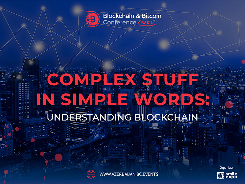 Complex stuff in simple words: understanding blockchain