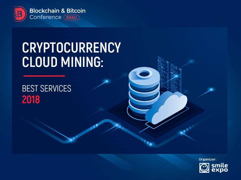 Cryptocurrency cloud mining: 2018 best services (infographics)