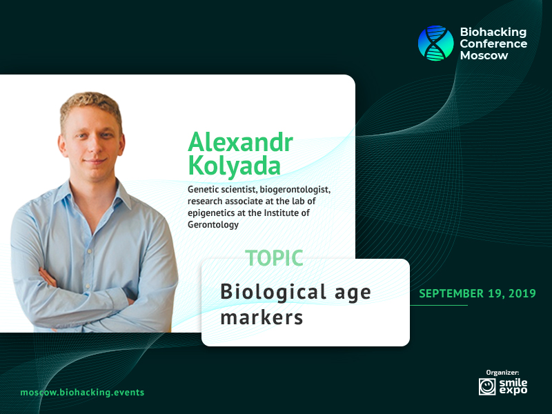 Do Long-Living Genes Exist? Biogerontologist Alexandr Kolyada to Reveal the Secret at Biohacking Conference Moscow