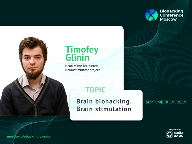 How to Improve Brain Performance? Biologist Timofey Glinin Will Tell at Biohacking Conference Moscow