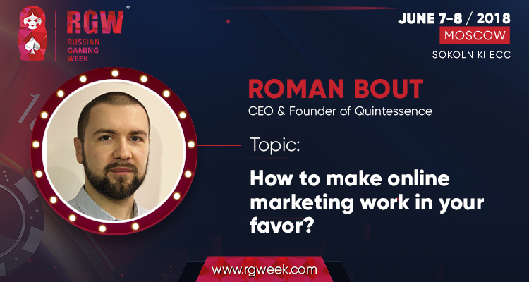How to make online marketing work in your favor? Lecture from Roman Bout at RGW-2018