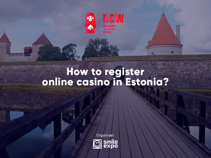How to register online casino in Estonia?