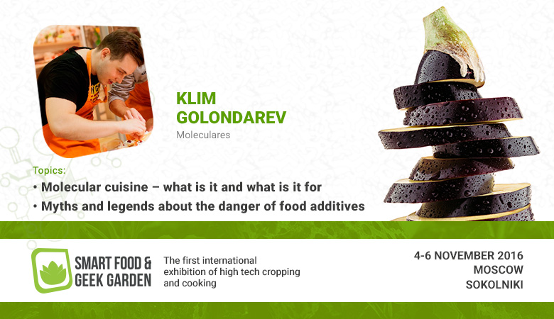 Klim Golondarev to report on molecular cuisine and food additives