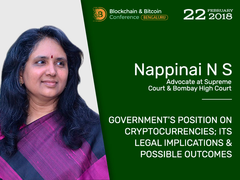 Legal framework of cryptocurrencies in India. Advocate of Supreme Court & Bombay High Court Nappinai N S will highlight the issue at Blockchain & Bitcoin Conference Bengaluru
