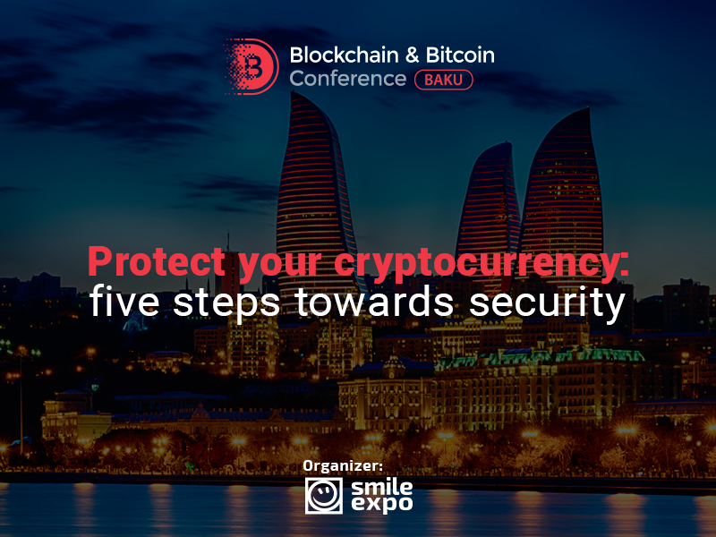 Protect your cryptocurrency: five steps towards security