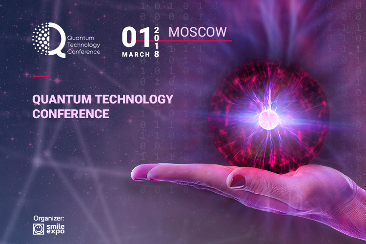 Quantum Technology Conference: come to see the future through the eyes of those who build it!