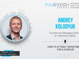 Andrey Kolodyuk, AVentures Capital founder, to speak at InnoTech 2017