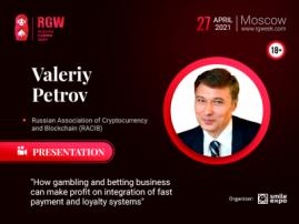 Increasing Betting Revenues Through the Integration of Fast Payment Systems: Presentation by Vice President at RACIB Valeriy Petrov at RGW 2021