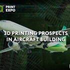 3D printing in aircraft building 