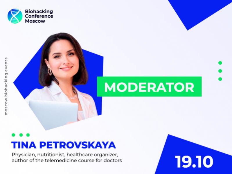 Nutritionist and Cardiologist Tina Petrovskaya Will Become a Moderator at Biohacking Conference Moscow 2021