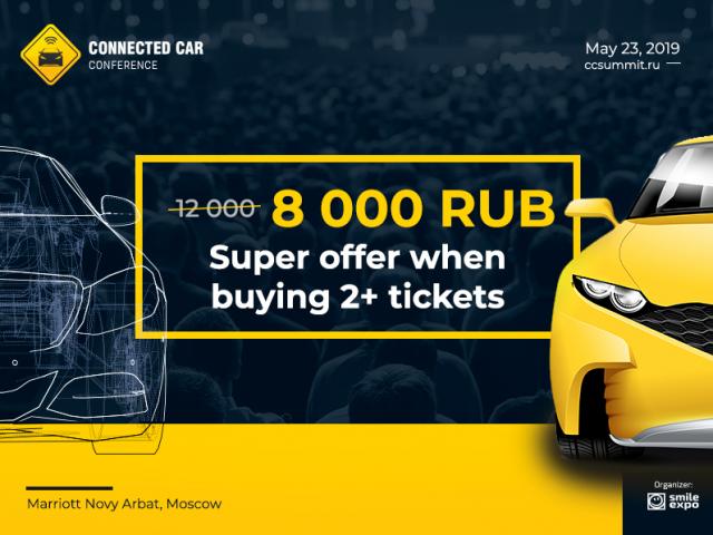 Purchase of Two Tickets Is Cheaper! Discount Due to Connected Car Conference Anniversary  