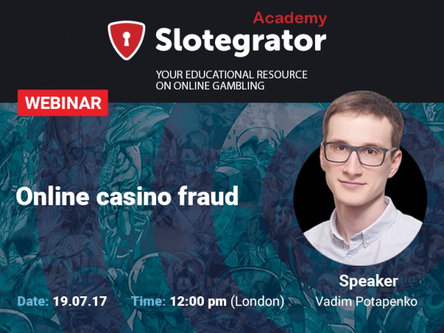 Slotegrator is hosting a webinar on fraud in online gambling