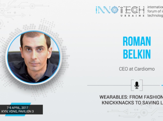 Speaker of InnoTech 2017 – Roman Belkin, CEO Cardiomo family