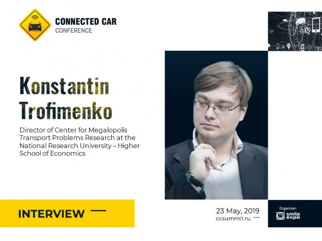 Transport infrastructure is first. Connected cars are second. Interview with Konstantin Trofimenko  