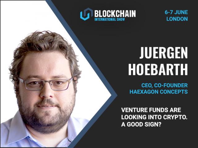 Venture Capital Investment in Crypto: What Will It Lead to? Juergen Hoebarth, CEO Haexagon Concepts, Will Share Knowledge