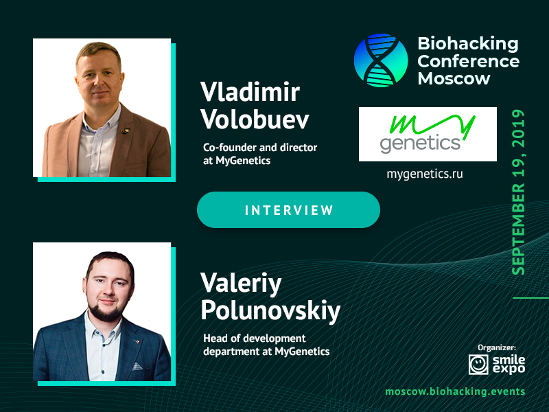 Vladimir Volobuev and Valeriy Polunovskiy from MyGenetics: Gene Features, DNA Tests, and Gene Therapy 