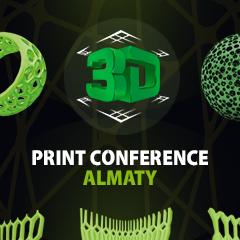 3D Print Conference. Almaty